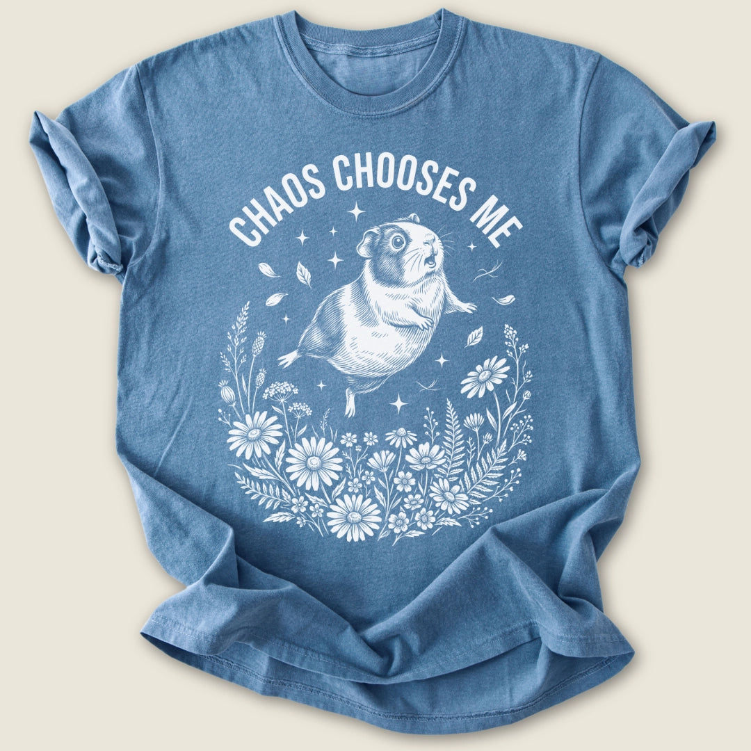 Chaos Chooses Me T-shirt-Tee-Blue Jean-Guinea Pig Culture