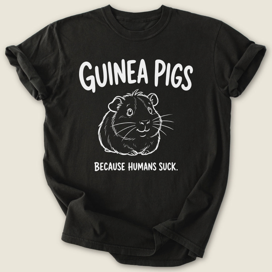 Because Humans Suck T-shirt-Tee-Black-Guinea Pig Culture