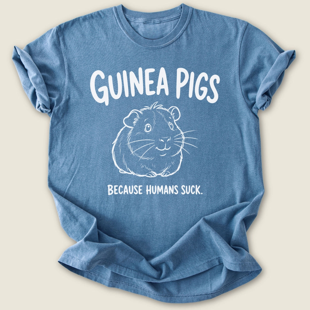 Because Humans Suck T-shirt-Tee-Blue Jean-Guinea Pig Culture