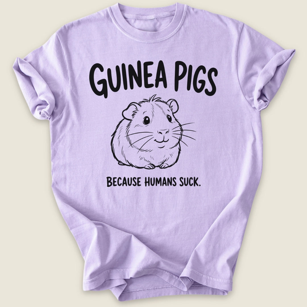 Because Humans Suck T-shirt-Tee-Orchid-Guinea Pig Culture