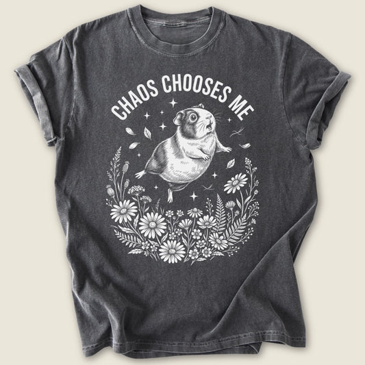 Chaos Chooses Me T-shirt-Tee-Pepper-Guinea Pig Culture