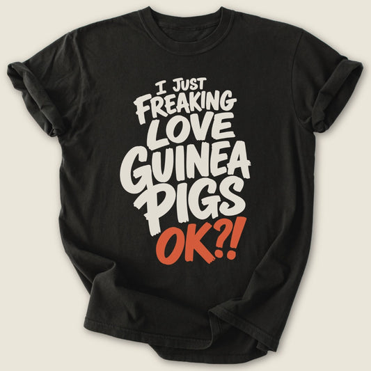 Freaking Love Guinea Pigs T-shirt-Tee-Black-Guinea Pig Culture