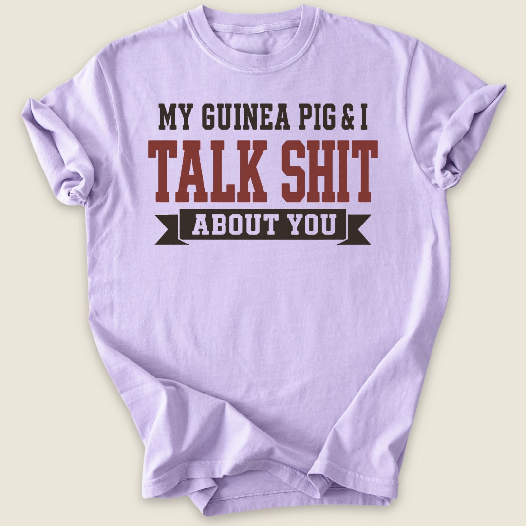 Guinea Pig & I Talk Sh*t T-shirt-Tee-Orchid-Guinea Pig Culture