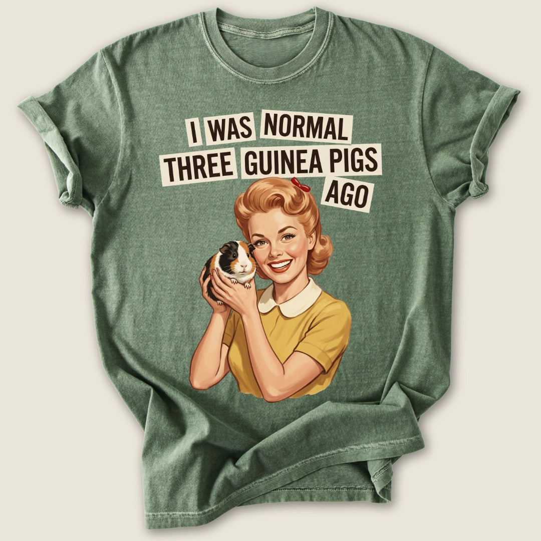 I Was Normal 3 Guinea Pigs Ago T-shirt-Tee-Moss-Guinea Pig Culture