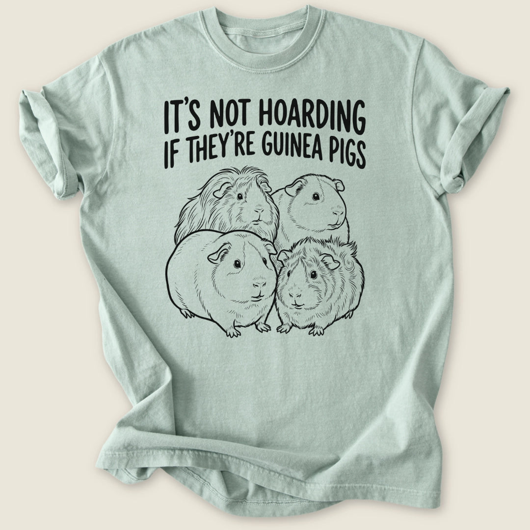 It's Not Hoarding T-shirt-Tee-Bay-Guinea Pig Culture