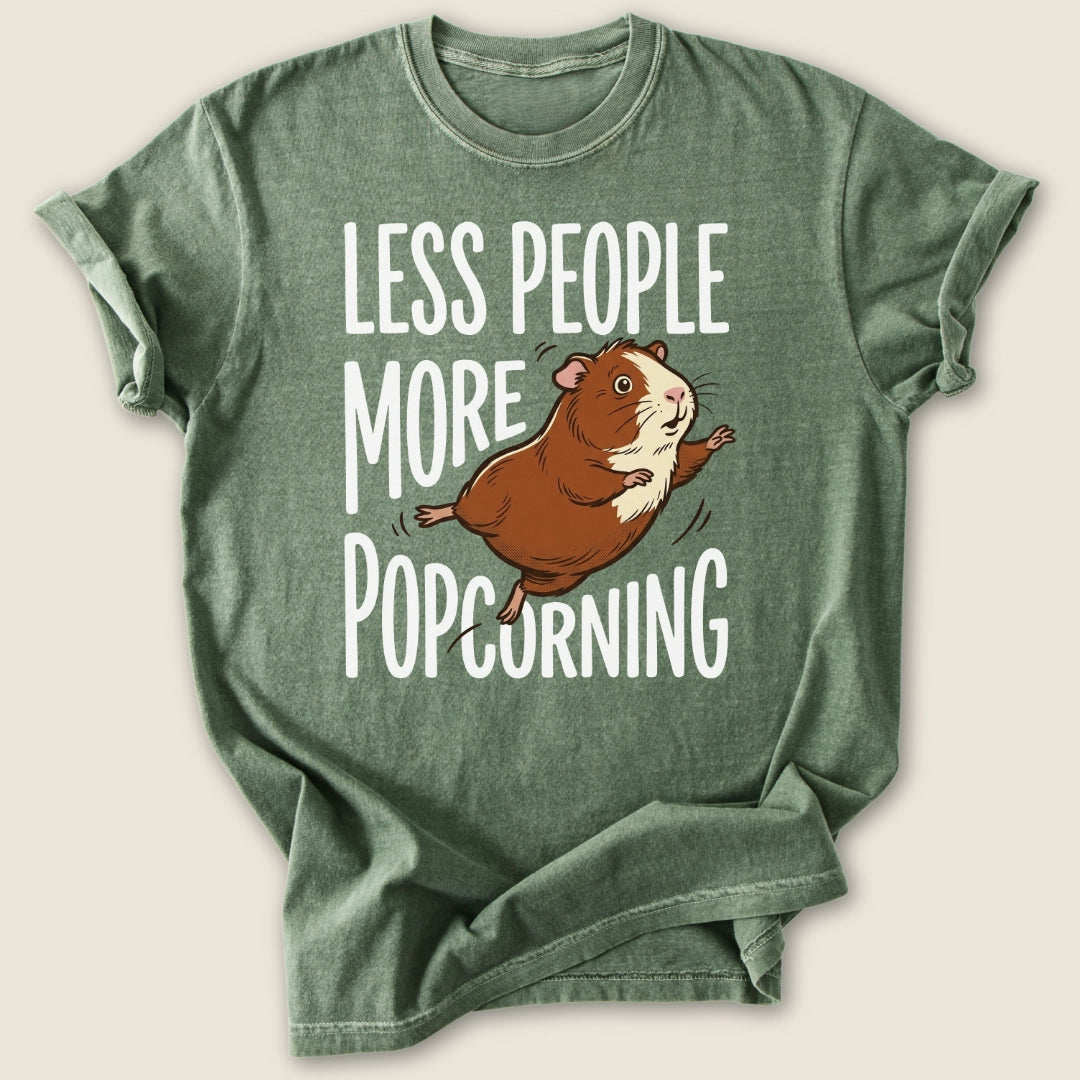 Less People More Popcorning T-shirt-Tee-Moss-Guinea Pig Culture
