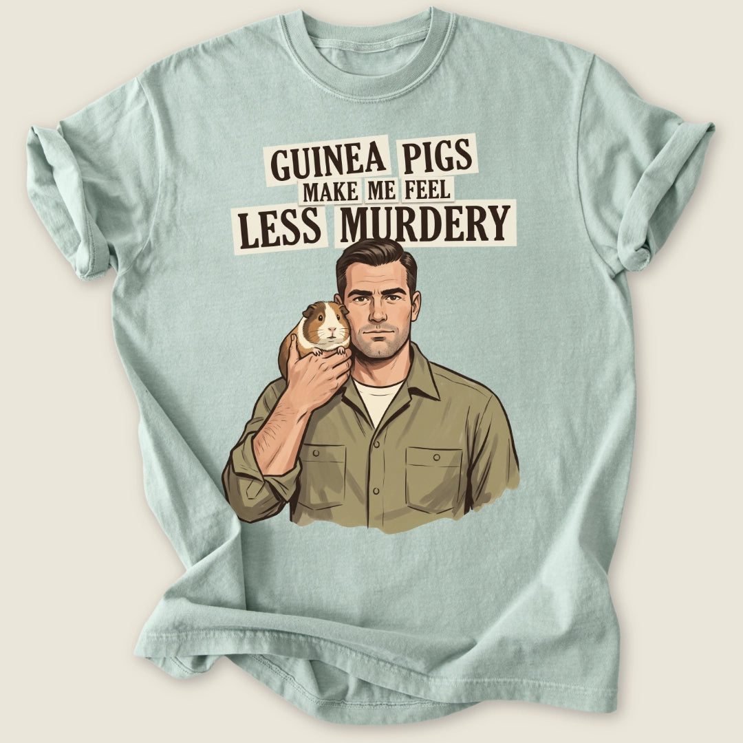 Make Me Feel Less Murdery T-shirt-Tee-Bay-Guinea Pig Culture