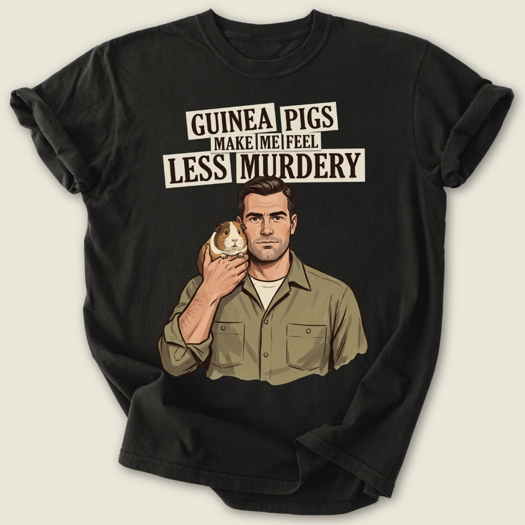 Make Me Feel Less Murdery T-shirt-Tee-Black-Guinea Pig Culture