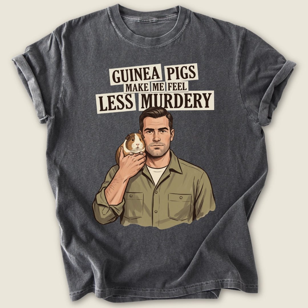 Make Me Feel Less Murdery T-shirt-Tee-Pepper-Guinea Pig Culture