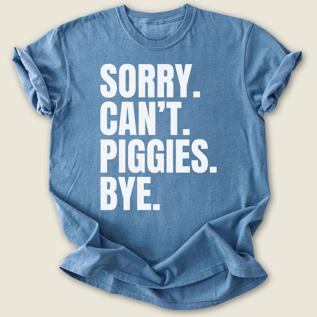 Sorry Can't Piggies Bye T-shirt-Tee-Blue Jean-Guinea Pig Culture