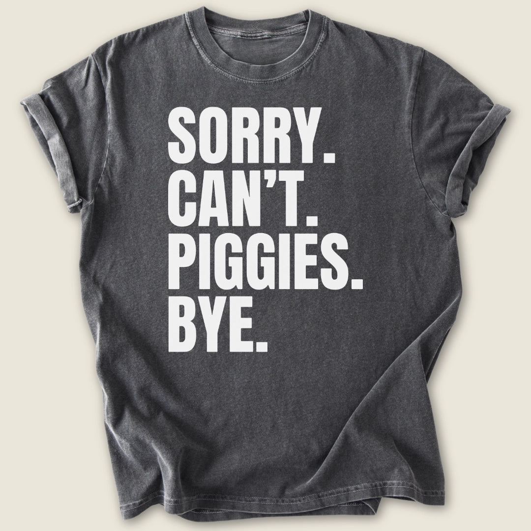 Sorry Can't Piggies Bye T-shirt-Tee-Pepper-Guinea Pig Culture