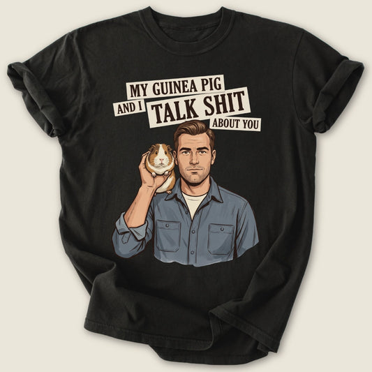 Talk Sh*t T-shirt-Tee-Black-Guinea Pig Culture