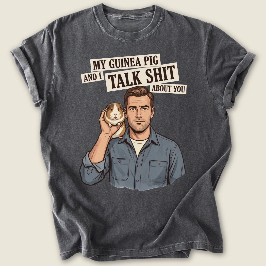 Talk Sh*t T-shirt-Tee-Pepper-Guinea Pig Culture