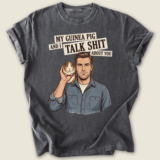 Talk Sh*t T-shirt-Tee-Pepper-Guinea Pig Culture