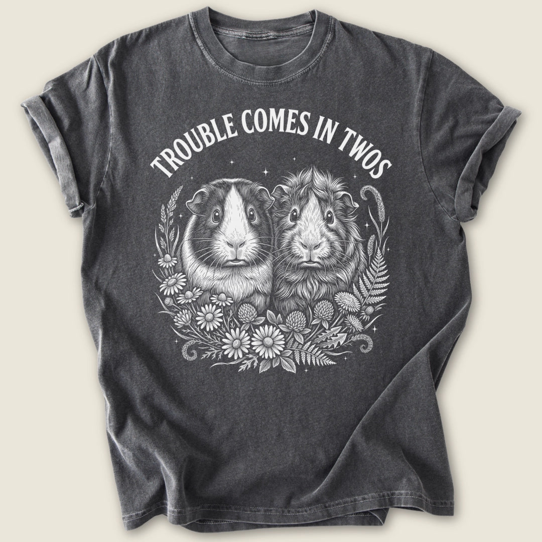Trouble Comes In Twos T-shirt-Tee-Pepper-Guinea Pig Culture