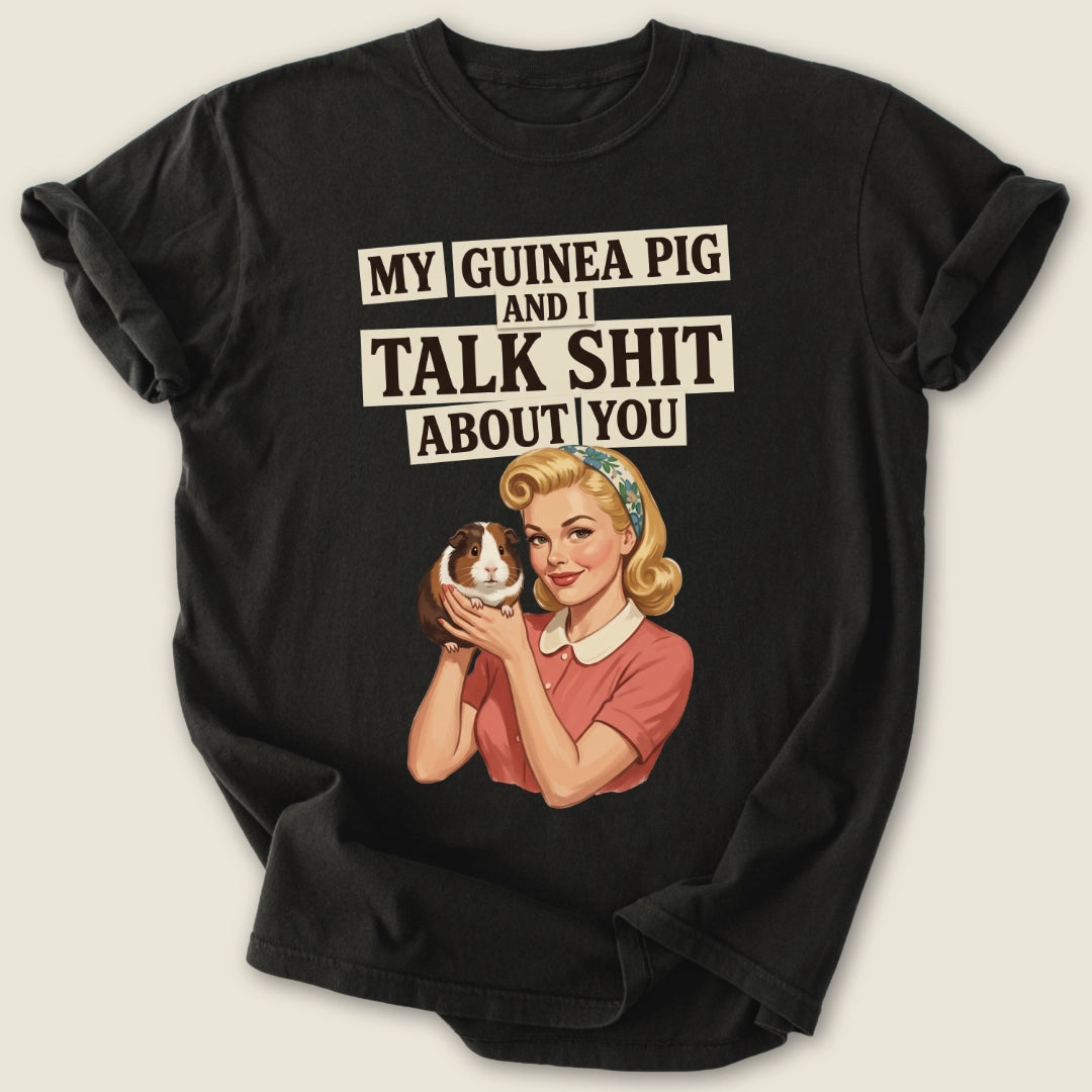 We Talk Sh*t T-shirt-Tee-Black-Guinea Pig Culture