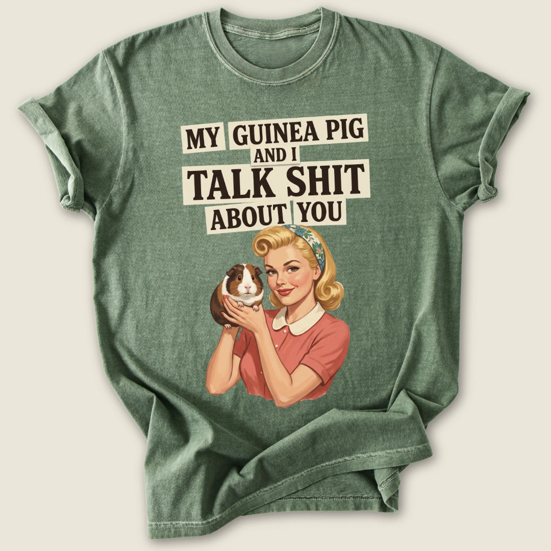We Talk Sh*t T-shirt-Tee-Moss-Guinea Pig Culture