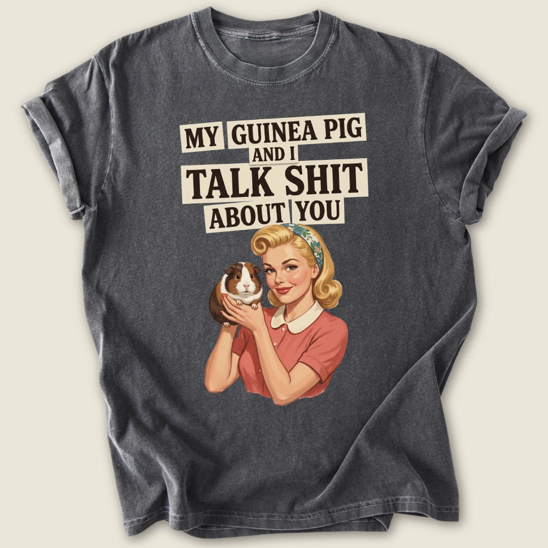 We Talk Sh*t T-shirt-Tee-Pepper-Guinea Pig Culture
